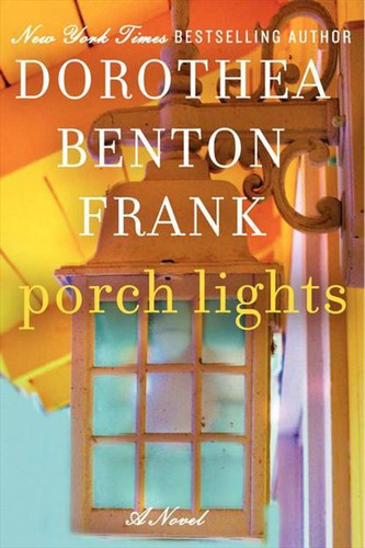 Porch Lights: A Novel book cover by Dorothea Benton Frank