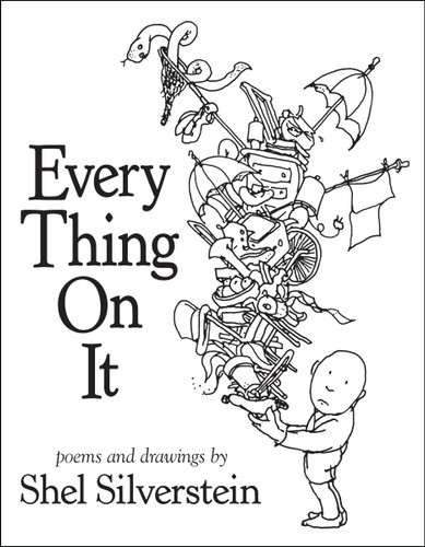 Every Thing On It book cover by Shel Silverstein