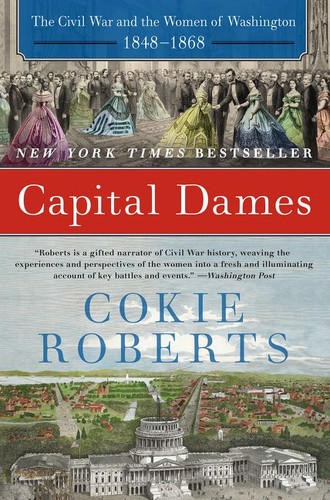 Capital Dames: The Civil War and the Women of Washington, 1848-1868 book cover by Cokie Roberts