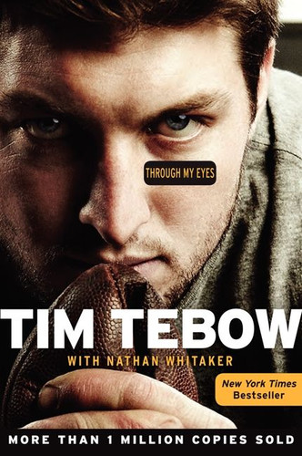 Through My Eyes book cover by Tim Tebow, Nathan Whitaker
