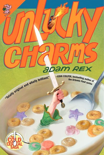 Unlucky Charms (Cold Cereal Saga #2) book cover by Adam Rex