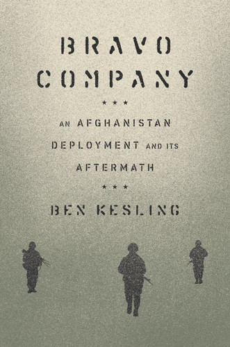 Bravo Company: An Afghanistan Deployment and Its Aftermath book cover by Ben Kesling