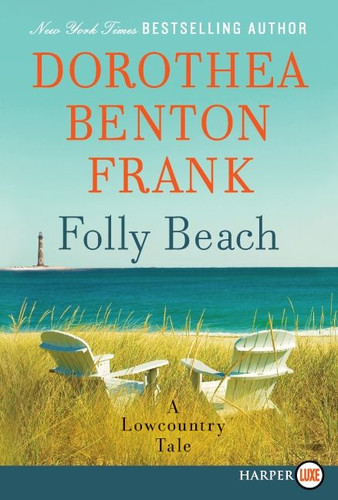 Folly Beach: A Lowcountry Tale book cover by Dorothea Benton Frank