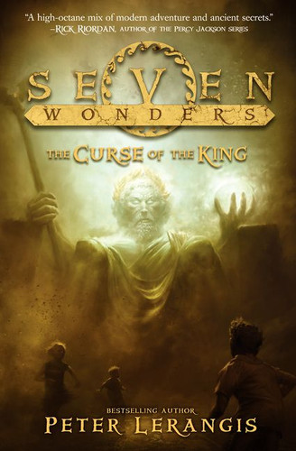 Seven Wonders Book 4: The Curse of the King (Seven Wonders #4) book cover by Peter Lerangis