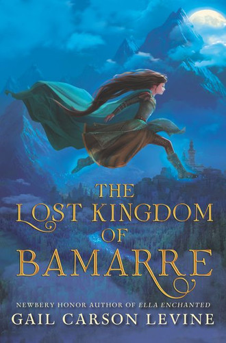 The Lost Kingdom of Bamarre book cover by Gail Carson Levine