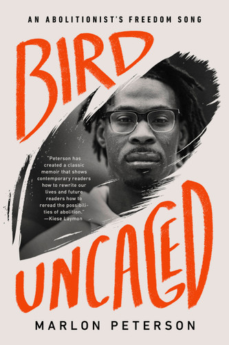 Bird Uncaged: An Abolitionist's Freedom Song book cover by Marlon Peterson