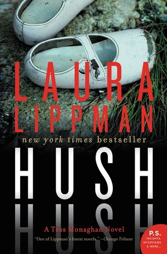 Hush Hush: A Tess Monaghan Novel (Tess Monaghan Novel #11) book cover by Laura Lippman