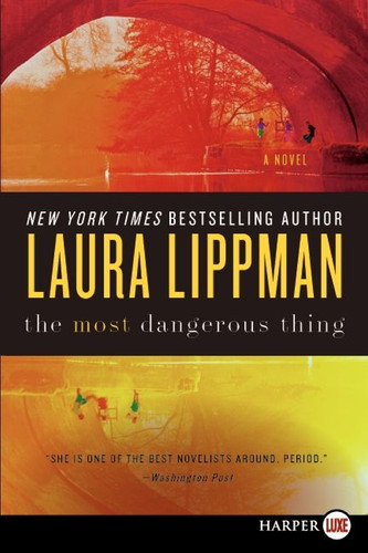 The Most Dangerous Thing book cover by Laura Lippman
