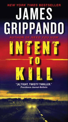 Intent to Kill: A Novel of Suspense book cover by James Grippando