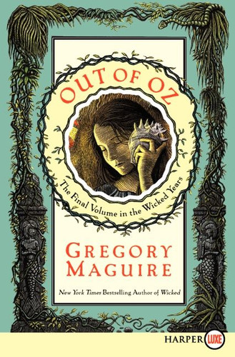 Out of Oz: The Final Volume in the Wicked Years (Wicked Years #4) book cover by Gregory Maguire