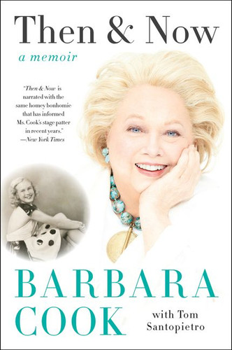 Then and Now: A Memoir book cover by Barbara Cook, Tom Santopietro