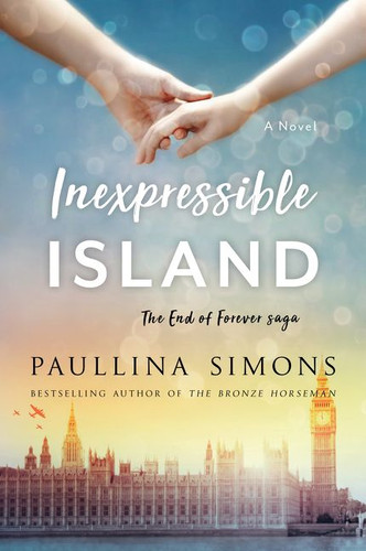 Inexpressible Island (End of Forever Saga #3) book cover by Paullina Simons