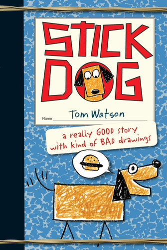 Stick Dog (Stick Dog #1) book cover by Tom Watson