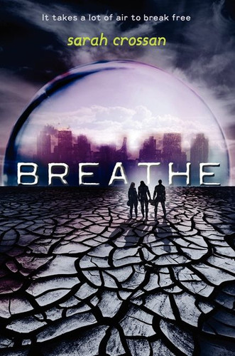 Breathe (Breathe #1) book cover by Sarah Crossan