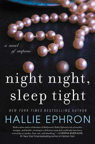 Night Night, Sleep Tight: A Novel of Suspense book cover by Hallie Ephron