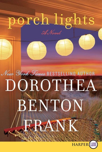 Porch Lights: A Novel book cover by Dorothea Benton Frank