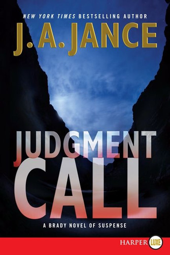 Judgment Call: A Brady Novel of Suspense (Joanna Brady Mysteries #15) book cover by J. A. Jance