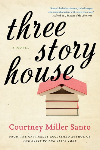 Three Story House: A Novel book cover by Courtney Miller Santo