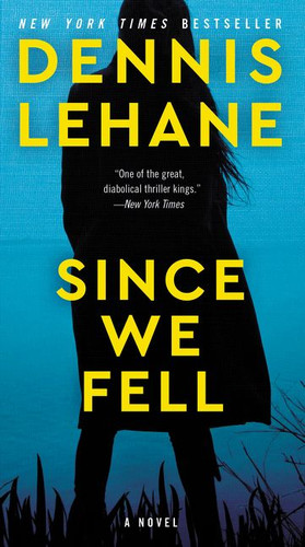Since We Fell: A Novel book cover by Dennis Lehane