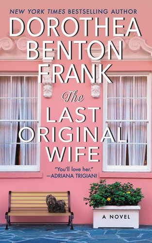 The Last Original Wife: A Novel book cover by Dorothea Benton Frank