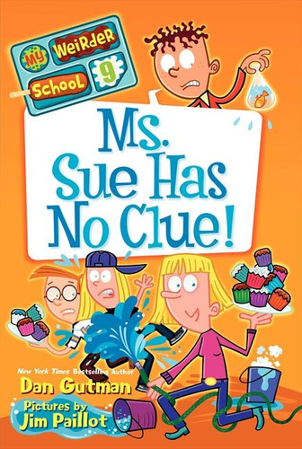 My Weirder School #9: Ms. Sue Has No Clue! (My Weirder School #9) book cover by Dan Gutman