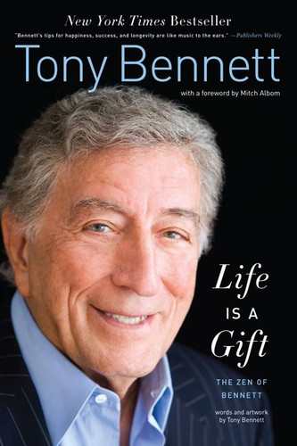 Life Is a Gift: The Zen of Bennett book cover by Tony Bennett