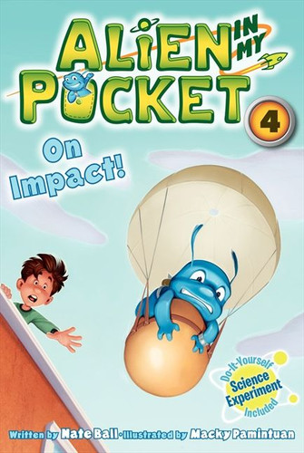Alien in My Pocket #4: On Impact! (Alien in My Pocket #4) book cover by Nate Ball