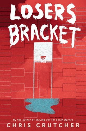 Losers Bracket book cover by Chris Crutcher