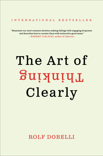 The Art of Thinking Clearly book cover by Rolf Dobelli