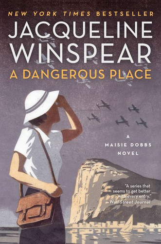 A Dangerous Place: A Maisie Dobbs Novel (Maisie Dobbs #11) book cover by Jacqueline Winspear
