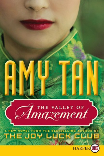 The Valley of Amazement book cover by Amy Tan