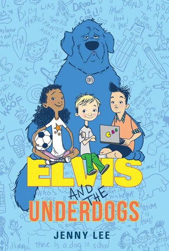 Elvis and the Underdogs (Elvis and the Underdogs #1) book cover by Jenny Lee