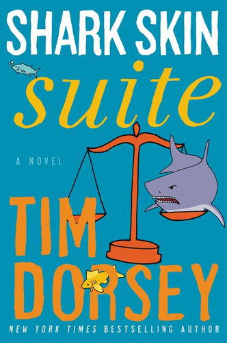Shark Skin Suite: A Novel (Serge Storms #19) book cover by Tim Dorsey