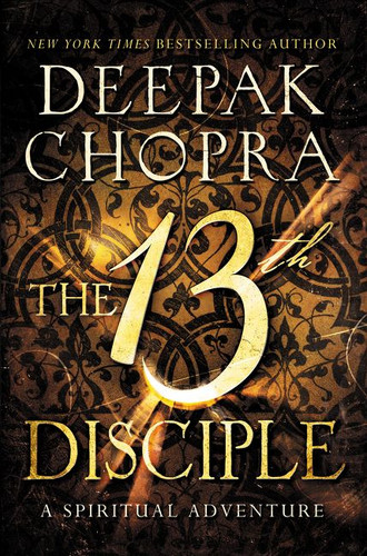 The 13th Disciple: A Spiritual Adventure book cover by Deepak Chopra