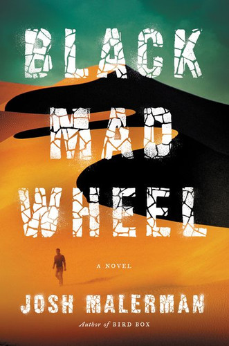 Black Mad Wheel: A Novel book cover by Josh Malerman