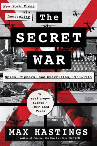 The Secret War: Spies, Ciphers, and Guerrillas, 1939-1945 book cover by Max Hastings