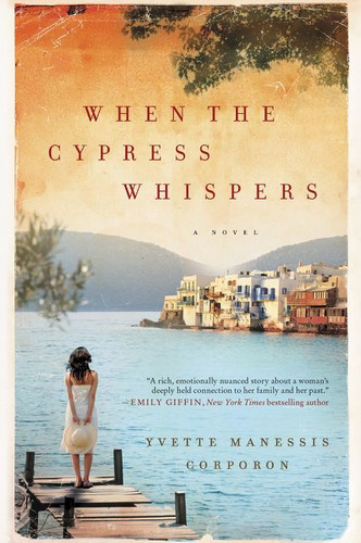 When the Cypress Whispers: A Novel book cover by Yvette Manessis Corporon