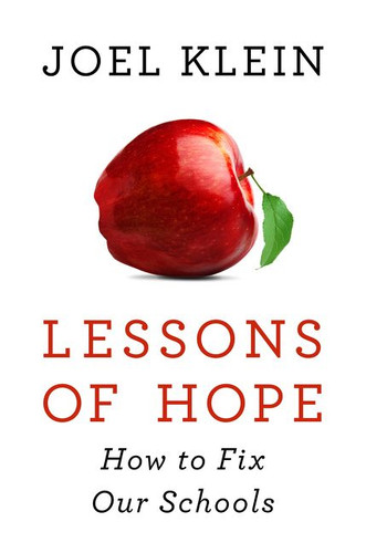 Lessons of Hope: How to Fix Our Schools book cover by Joel Klein