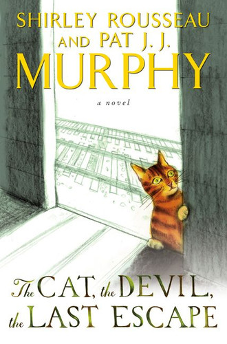 The Cat, the Devil, the Last Escape: A Novel book cover by Shirley Rousseau Murphy, Pat J. J. Murphy
