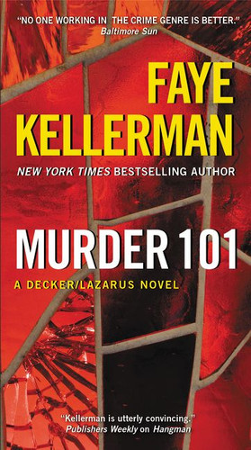 Murder 101: A Decker/Lazarus Novel (Decker/Lazarus Novels #22) book cover by Faye Kellerman