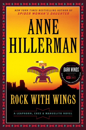 Rock with Wings: A Leaphorn, Chee & Manuelito Novel book cover by Anne Hillerman