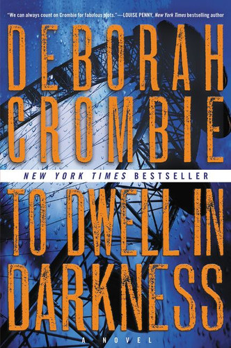 To Dwell in Darkness: A Novel (Duncan Kincaid/Gemma James Novels #16) book cover by Deborah Crombie