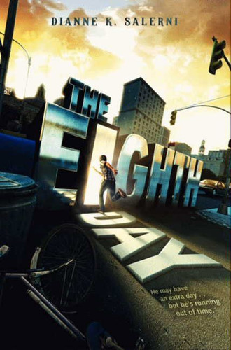 The Eighth Day (Eighth Day #1) book cover by Dianne K. Salerni