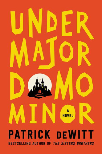 Undermajordomo Minor: A Novel book cover by Patrick deWitt