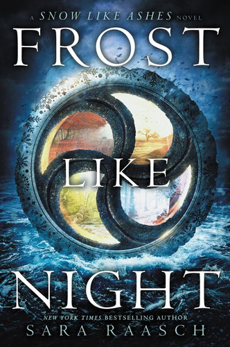 Frost Like Night (Snow Like Ashes #3) book cover by Sara Raasch