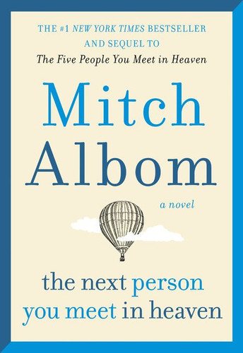 The Next Person You Meet in Heaven: The Sequel to The Five People You Meet in Heaven book cover by Mitch Albom