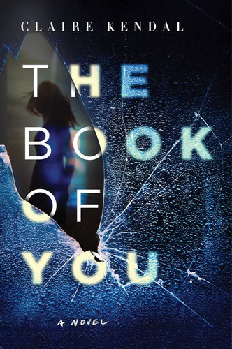 The Book of You: A Novel book cover by Claire Kendal