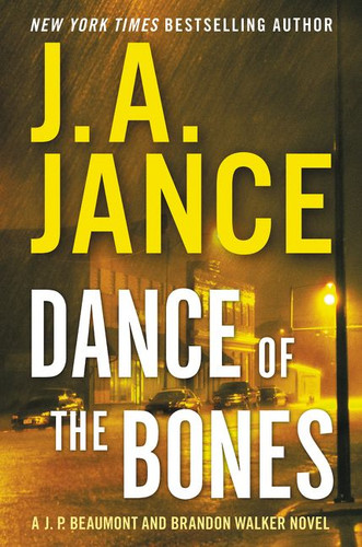 Dance of the Bones: A J. P. Beaumont and Brandon Walker Novel book cover by J. A. Jance