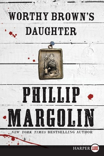 Worthy Brown's Daughter book cover by Phillip Margolin