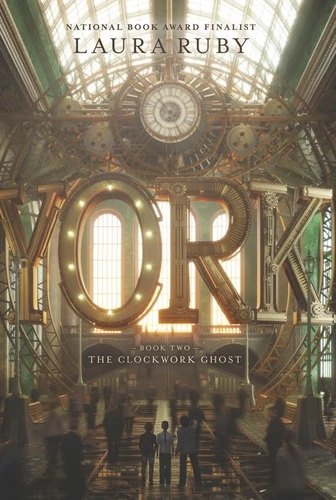 York: The Clockwork Ghost (York #2) book cover by Laura Ruby
